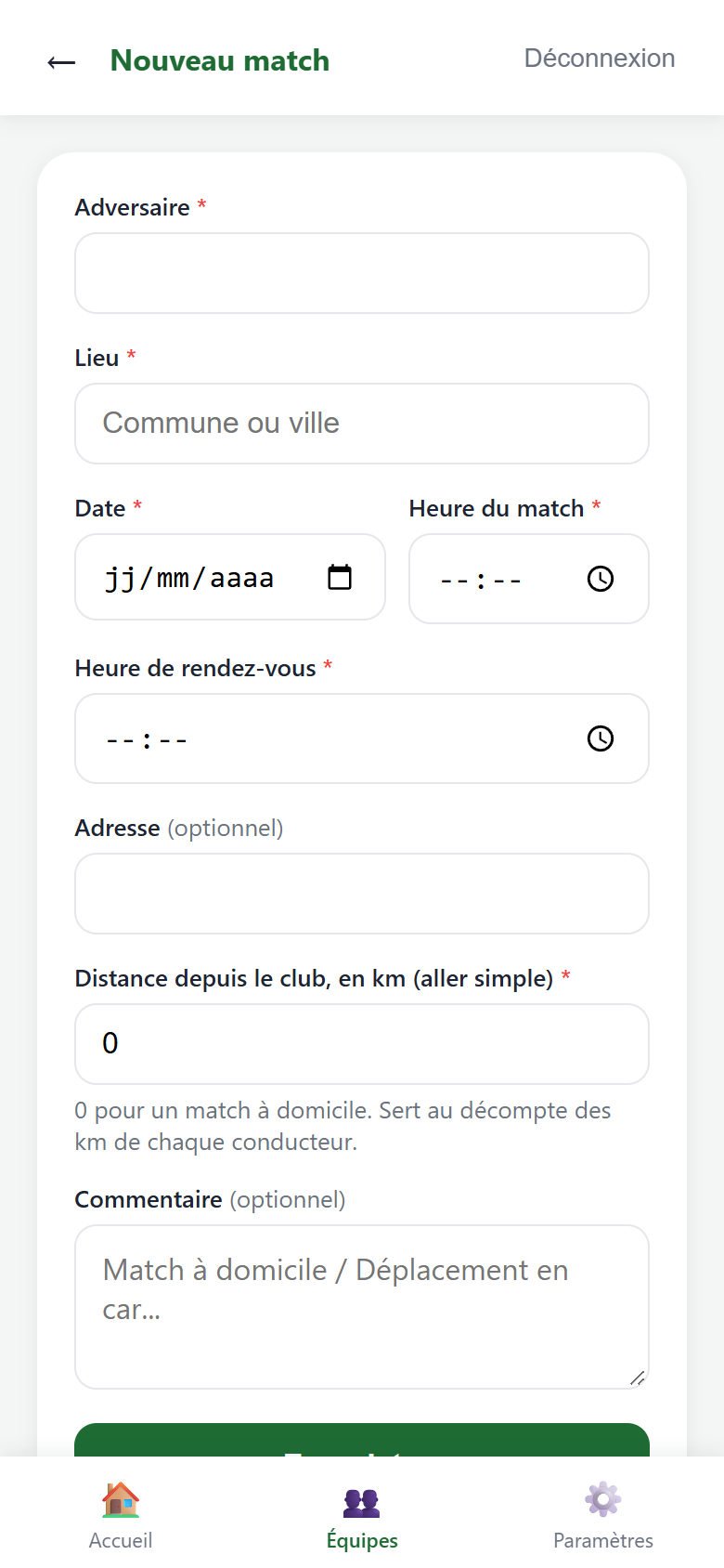 Formulaire Nouveau match : adversaire, lieu, date, heures, adresse, distance, commentaire